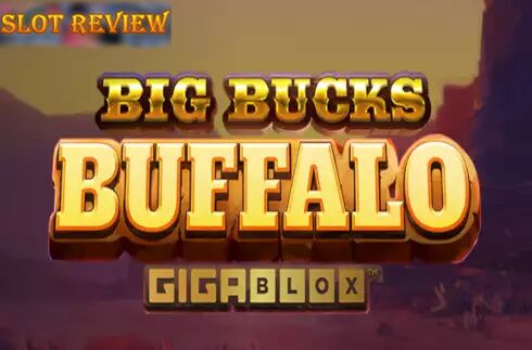 Big Bucks Buffalo Gigablox Slot Review